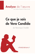 Ce que je sais de Vera Candida de Vronique Ovald (Analyse de l'oeuvre): Analyse complte et rsum dtaill de l'oeuvre