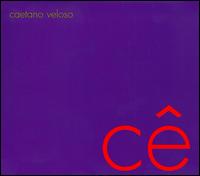 Ce - Caetano Veloso