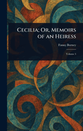 Cecilia; Or, Memoirs of an Heiress