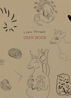 Cecilia Vicua: Deer Book - Vicuna, Cecilia (Text by), and Borzutzky, Daniel (Translated by)