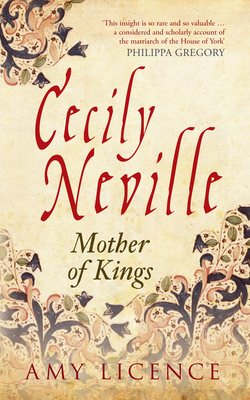 Cecily Neville: Mother of Kings - Licence, Amy