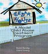 Cedar House: A Model Child Abuse Treatment Program