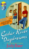 Cedar River Daydreams 6-10