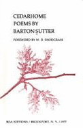 Cedarhome: Poems - Sutter, Barton, and Snodgrass, W. D. (Designer)