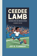 Ceedee Lamb: Lightning Speed and Amazing Catches Biography for kids