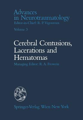 Celebral Contusions, Lacerations and Hematomas - Harris, P, and Belanger, G (Editor), and Frowein, R a (Contributions by)