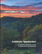 Celebrate Appalachia!: A Guide for Community, School & Organizational Empowerment