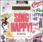 Celebrate Broadway, Vol. 1: Sing Happy - Various Artists