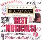 Celebrate Broadway, Vol. 10: Best Musicals! - Various Artists