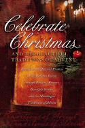 Celebrate Christmas and the Beautiful Traditions of Advent - White Stone Book (Creator)