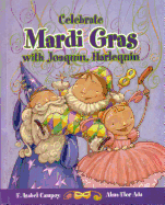 Celebrate Mardi Gras with Joaquin, Harlequin / Celebrate Mardi Gras with Joaquin, Harlequin (Cuentos Para Celebrar / Stories to Celebrate) English Edition