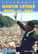 Celebrate Martin Luther King, Jr., Day - Jeffrey, Laura S