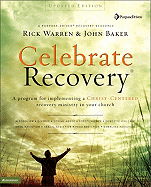 Celebrate Recovery, Updated Curriculum Kit: A Program for Implementing a Christ-Centered Recovery Ministry in Your Church