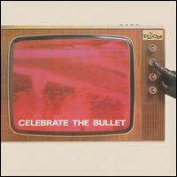 Celebrate the Bullet - The Selecter