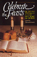 Celebrate the Feasts of the Old Testament in Your Own Home or Church - Zimmerman, Martha, and Getz, Gene A, Dr. (Designer)