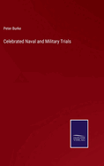 Celebrated Naval and Military Trials