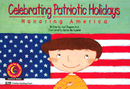 Celebrating Patriotic Holidays: Honoring America
