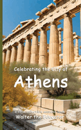 Celebrating the City of Athens