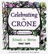 Celebrating the Crone: Rituals & Stories