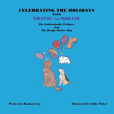 Celebrating the Holidays with Travis and Mollie - Gay, Barbara