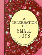 Celebration of Small Joys