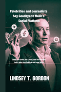 Celebrities and Journalists Say Goodbye to Musk's Social Platform: Jamie Lee Curtis, Don Lemon, and The Guardian Call It Quits Over Political and Legal Shifts