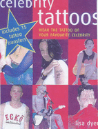 Celebrity Tattoos: Wear the Tattoo of Your Favourite Celebrity