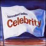 Celebrity - Barenaked Ladies