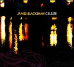 Celeste - James Blackshaw