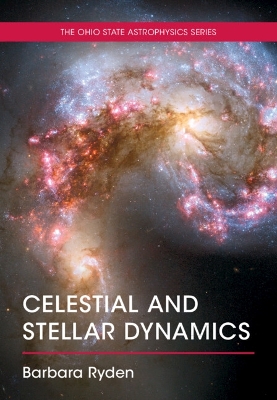 Celestial and Stellar Dynamics - Ryden, Barbara