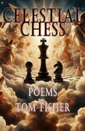 Celestial Chess: Poems