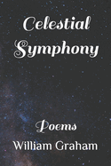 Celestial Symphony: Poems