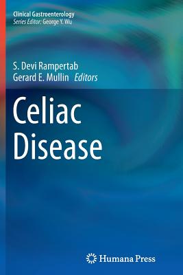 Celiac Disease - Rampertab, S Devi (Editor), and Mullin, Gerard E, MD (Editor)