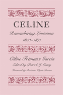 Celine Remembering Louisiana, 1850-1871