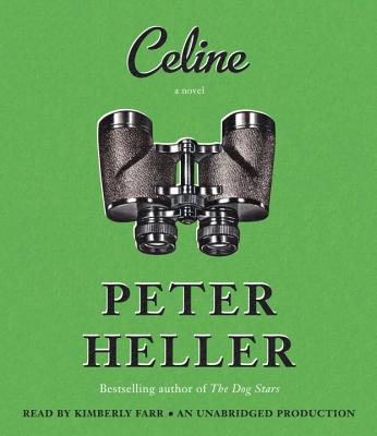 Celine - Heller, Peter, and Farr, Kimberly (Read by)