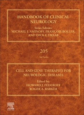 Cell and Gene Therapies for Neurologic Diseases: Volume 205 - Federoff, Howard J, and Barker, Roger A, Ba, MRCP