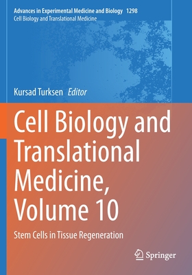 Cell Biology and Translational Medicine, Volume 10: Stem Cells in Tissue Regeneration - Turksen, Kursad (Editor)