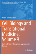 Cell Biology and Translational Medicine, Volume 9: Stem Cell-Based Therapeutic Approaches in Disease