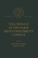 Cell Biology of the Major Histocompatibility Complex - Pernis, Benvenuto