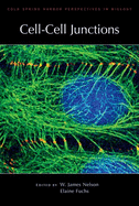 Cell-Cell Junctions: A Subject Collection from Cold Spring Harbor Perspectives in Biology