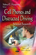 Cell Phones & Distracted Driving: Selected Research