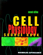 Cell Physiology Source Book - Sperelakis, Nicholas (Editor)