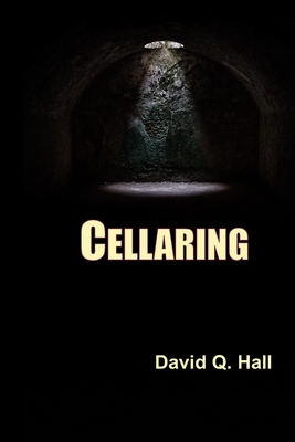 Cellaring - Hall, David Q