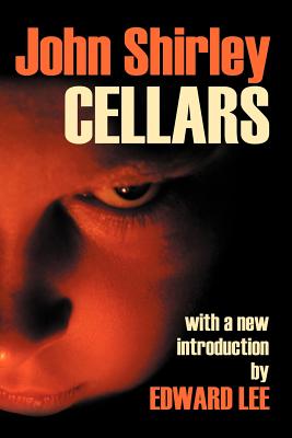 Cellars - Shirley, John, and Lee, Edward (Introduction by)