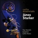 Cello Essentials: The World's Greatest Cello Music - Jnos Starker (cello); Shigeo Neriki (piano); Shuku Iwasaki (piano)