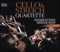 Cello & Streichquartette: Boccherini, Beethoven, Dworschak, Mozart - Claus Kannglesser (cello); Endres Quartet; Joseph Schuster (cello); Salzburg Mozarteum Quartet; Zagreb String Quartet; Bamberger Symphoniker