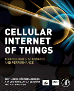Cellular Internet of Things: Technologies, Standards, and Performance