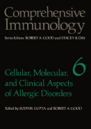 Cellular, Molecular, and Clinical Aspects of Allergic Disorders - Gupta, Sudhir (Editor)