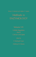 Cellular Regulators, Part B: Calcium and Lipids: Volume 141