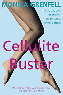 Cellulite Buster: The 30-Day Diet for Thinner Thighs and a Firmer Bottom